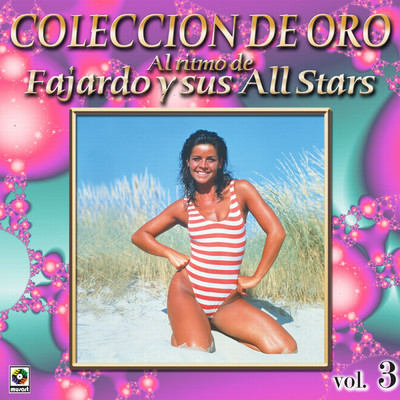 Coleccion De Oro: Al Ritmo De Fajardo Y Sus Estrellas, Vol. 3/Fajardo Y Sus Estrellas