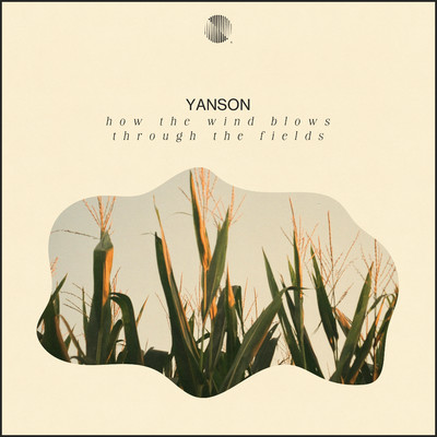 シングル/How The Wind Blows Through The Fields/Yanson