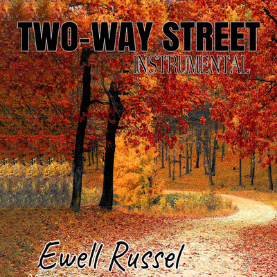Two-Way Street (Instrumental)/Ewell Russel