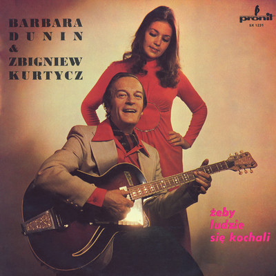 アルバム/Zeby ludzie sie kochali/Barbara Dunin, Zbigniew Kurtycz