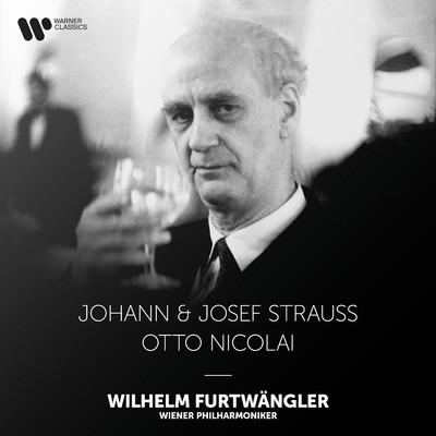 Strauss: Emperor Waltz & Pizzicato-Polka - Nicolai: The Merry Wives of Windsor/Wilhelm Furtwangler／Wiener Philharmoniker