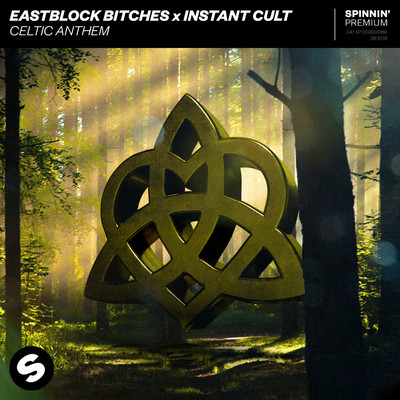 Celtic Anthem/Eastblock Bitches x Instant Cult