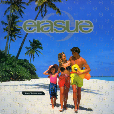 シングル/Love to Hate You (Bruce Forest Remix)/Erasure
