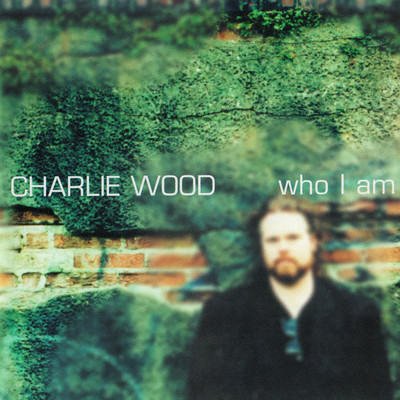 アルバム/Who I Am/Charlie Wood