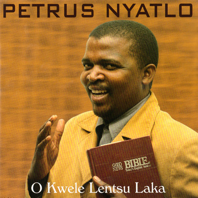 アルバム/O Kwele Lentsu Laka/Petrus Nyatlo
