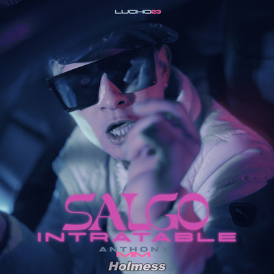 Salgo Intratable/Anthony MM