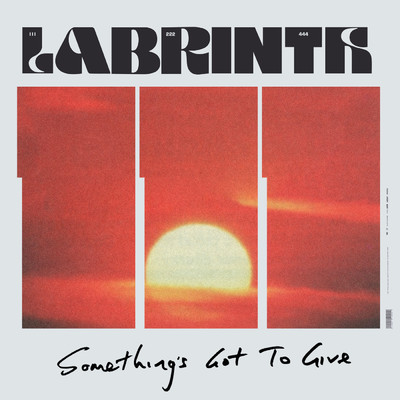 シングル/Something's Got To Give/Labrinth
