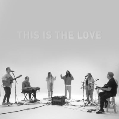This Is The Love (Song Session)/Switch／Essential Worship