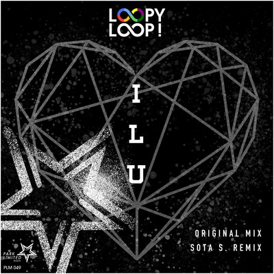 シングル/ILU(Sota S. Remix)/Loopy Loop！