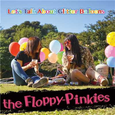 Glitter Balloons/the Floppy-Pinkies