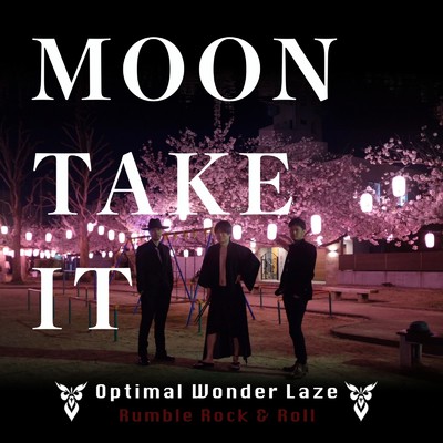 Moon Take It/Optimal Wonder Laze