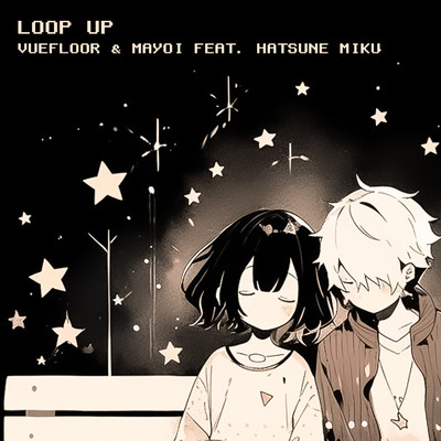 LOOP UP (feat. 初音ミク)/vuefloor & mayoi