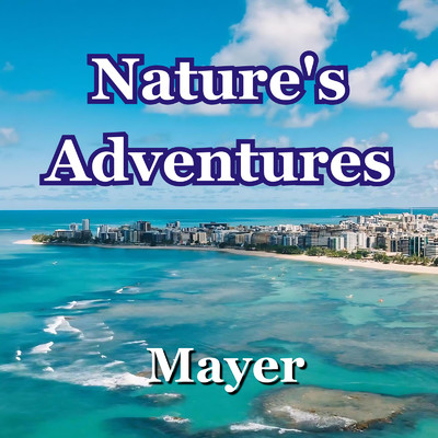 アルバム/Nature's Adventures/Mayer