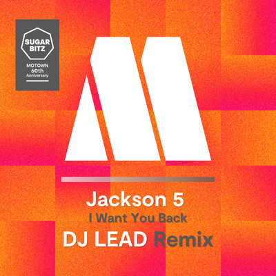 I Want You Back (DJ LEAD Remix)/ジャクソン5