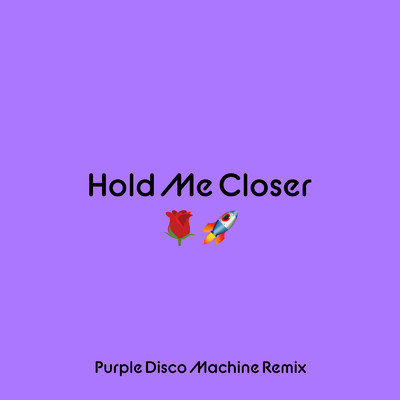 Hold Me Closer (Purple Disco Machine Remix)/エルトン・ジョン／ブリトニー・スピアーズ