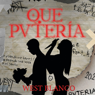シングル/Que Pvteria (Explicit)/West Blanco