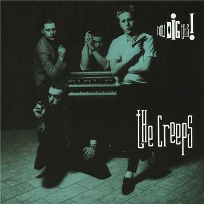 Now Dig This！/The Creeps