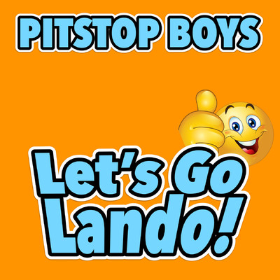 Let's Go Lando！/Pitstop Boys