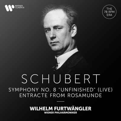 Schubert: Symphony No. 8, D. 759 ”Unfinished” & Entracte from Rosamunde/Wilhelm Furtwangler／Wiener Philharmoniker