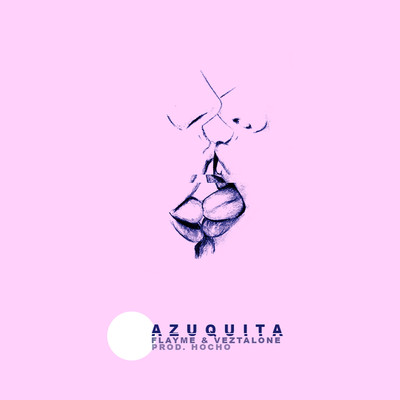 シングル/Azuquita (feat. Flayme)/Veztalone