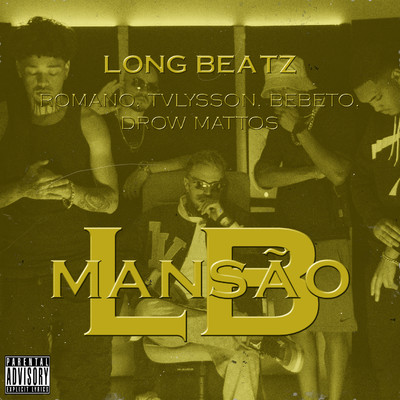 Mansao LB (feat. Bebeto, Drow Mattos)/Long Beatz