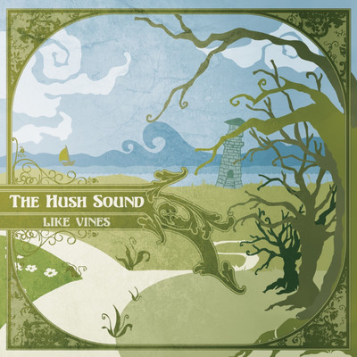 Like Vines/The Hush Sound