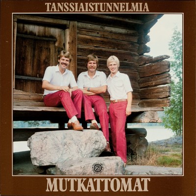 アルバム/Tanssiaistunnelmia/Mutkattomat