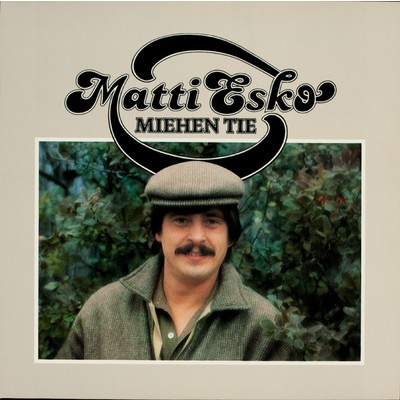 アルバム/Miehen tie/Matti Esko