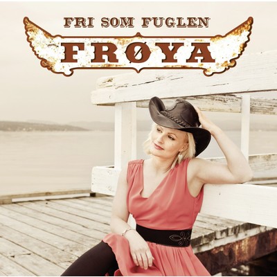 アルバム/Fri som fuglen/Froya