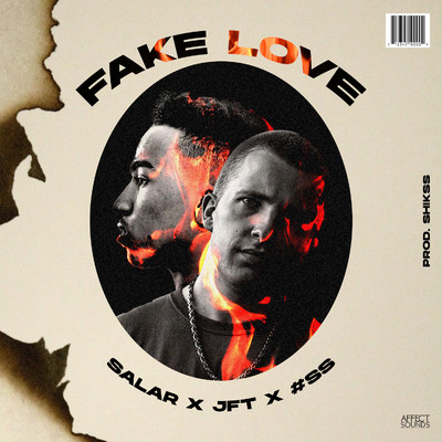 Fake Love/Salar and JFT