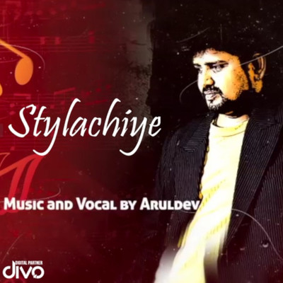 シングル/Stylachiye Thamilachiye (From ”Stylachiye”)/Aruldev