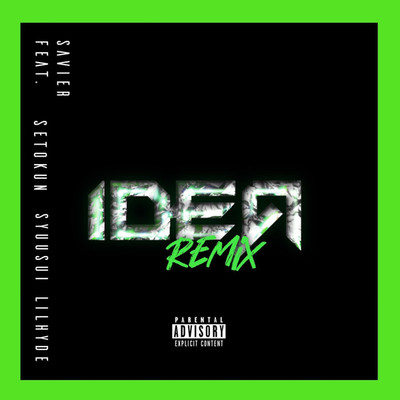 IDEA(Remix)/SAViER feat. Setokun 