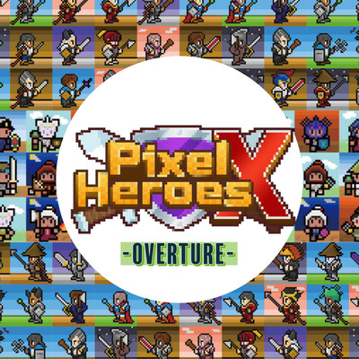 Pixel HeroesX-overture-/G-AXIS