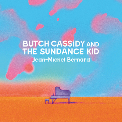 Raindrops keep falling on my head (from ”Butch Cassidy And The Sundance Kid”)/Jean-Michel Bernard