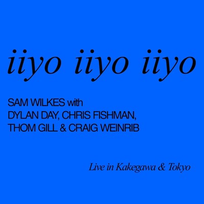 I Wanna Be Loved feat.Dylan Day,Chris Fishman,Thom Gill,Craig Weinrib/Sam Wilkes