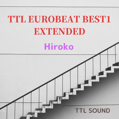 アルバム/TTL EUROBEAT BEST1 EXTENDED/TTL SOUND