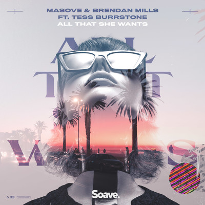 シングル/All That She Wants (feat. Tess Burrstone)/Masove & Brendan Mills
