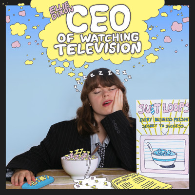 シングル/CEO of Watching Television/Ellie Dixon