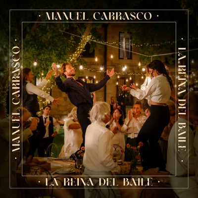 La Reina Del Baile/Manuel Carrasco