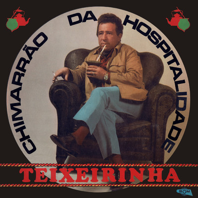 アルバム/Chimarrao Da Hospitalidade/Teixeirinha