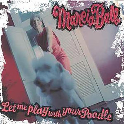 アルバム/Let Me Play With Your Poodle/Marcia Ball