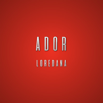 アルバム/Ador/Loredana