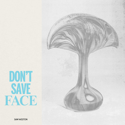 シングル/Don't Save Face (Ross From Friends Remix)/Sam Weston