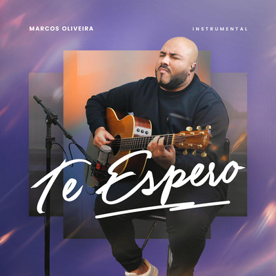 Te Espero (Instrumental)/Marcos Oliveira