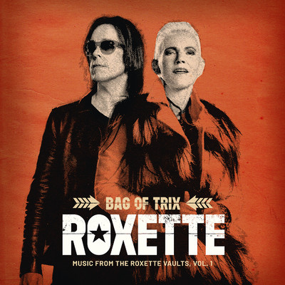 アルバム/Bag Of Trix Vol. 1 (Music From The Roxette Vaults)/Roxette