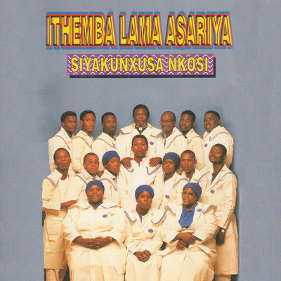 Siyakunxusa Nkosi/Ithemba Lama Asariya