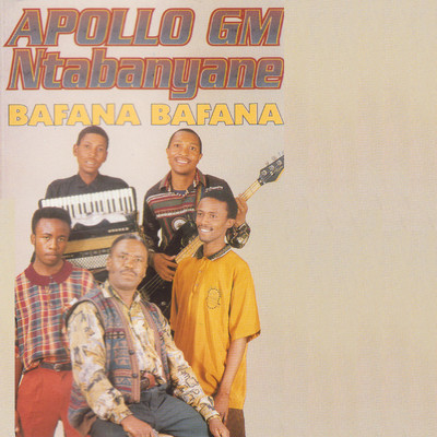 アルバム/Bafana Bafana/Apollo Ntabanyane