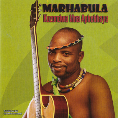 Umzimba Wam Ubuhlungu/Marhabula