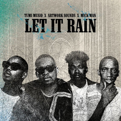 Let It Rain/Tumi Musiq