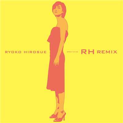 アルバム/RH Remix/広末 涼子